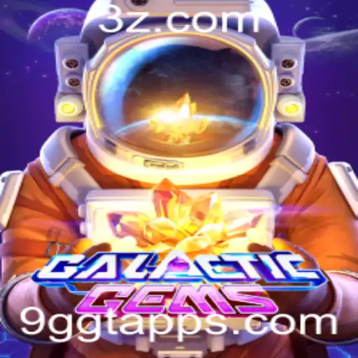 Explorando o Universo de GalacticGems: O Jogo Revolucionário no 9ggt App